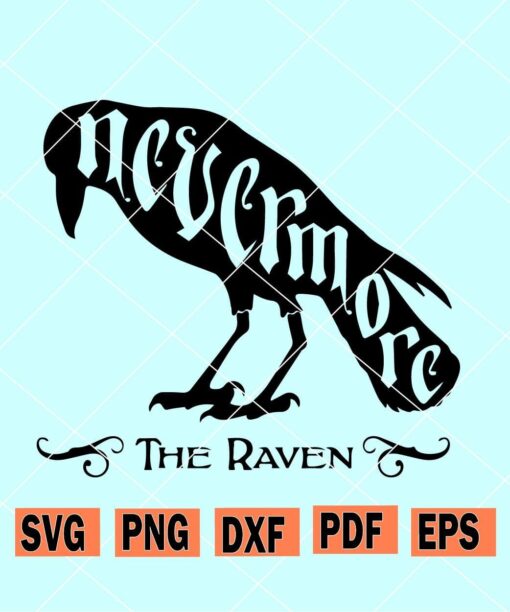 Nevermore Svg The Raven SVG Edgar Allan Poe Svg Svg Hubs