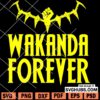 Wakanda Forever SVG cut file