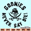 Goonies Never Say Die SVG