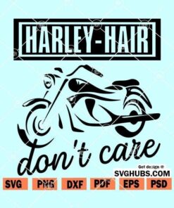 Harley hair don’t care SVG