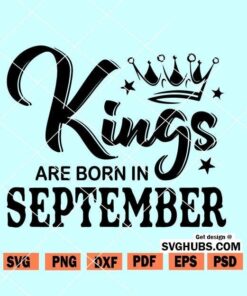 Kings are Born in September SVG