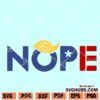Nope ByeDon SVG