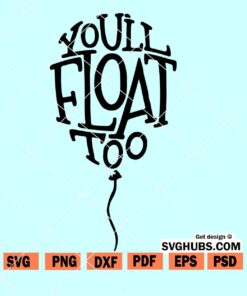 You'll Float Too SVG file