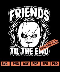 Friends Til The End SVG