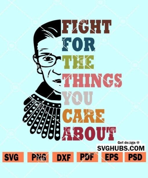 Fight For The Things You Care About SVG