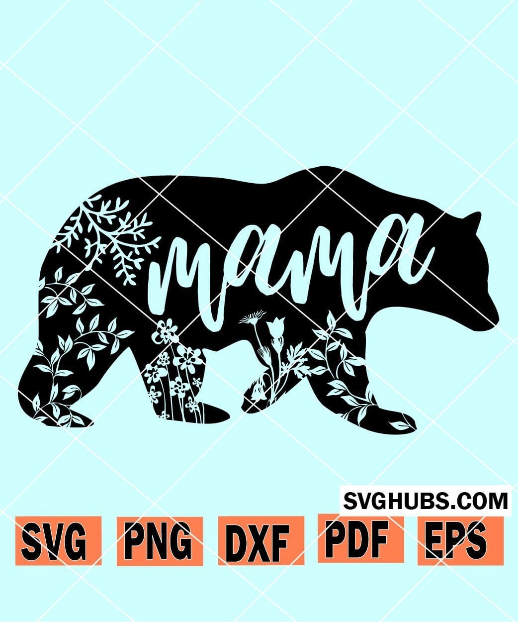 Mama Bear SVG, Mama Bear with Flowers SVG, Mama Bear SVG files