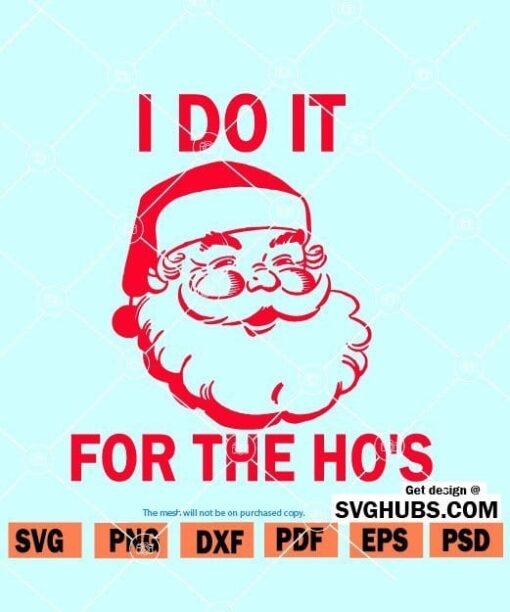I do it For The Hos SVG