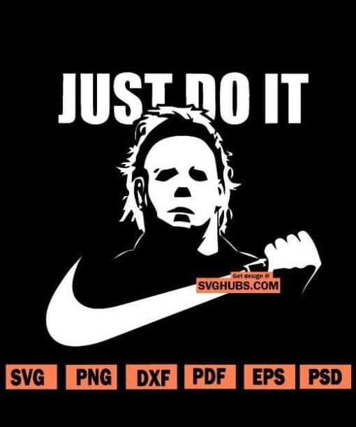 Just do it Michael Myers SVG