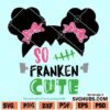 So Franken Cute SVG file 01
