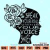 Speak Your Mind Even If Your Voice Shakes Svg