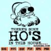 There’s some hos in this house SVG