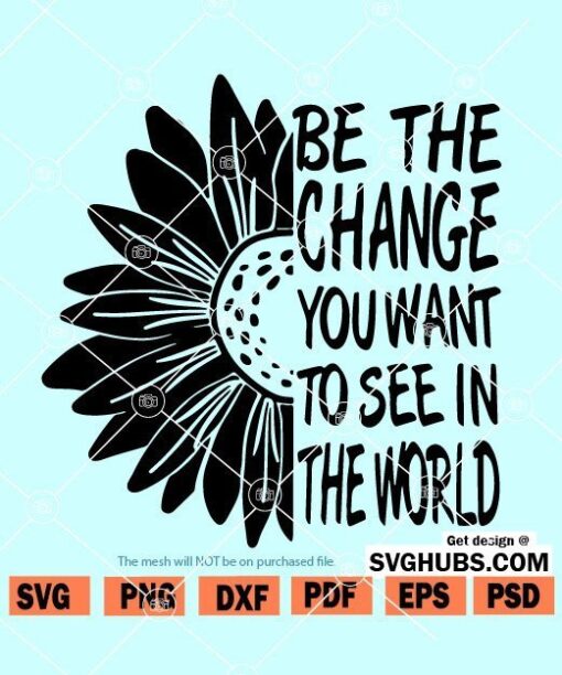 Be the change that you want to see in the world SVG