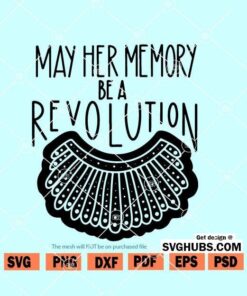 May Her Memory Be A Revolution SVG