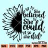 She Believed She Could So She Did SVG