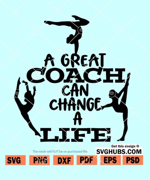 A great Coach can change a life SVG