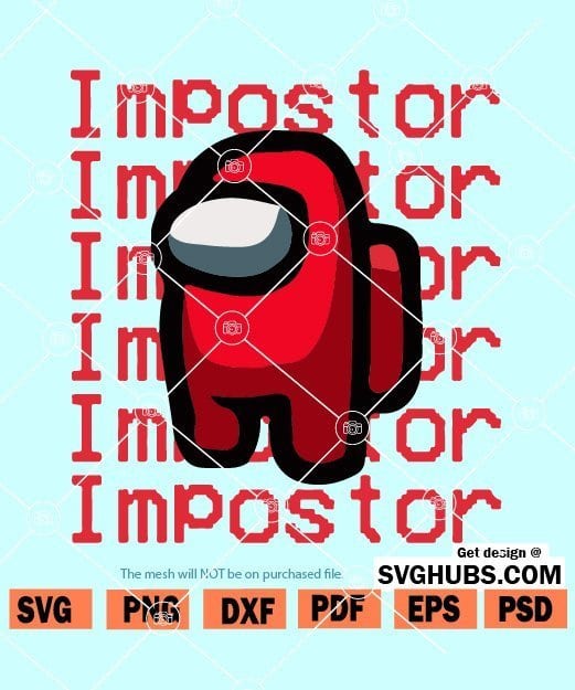 Among Where Us Svg, Among Us Game, Impostors Meme Sublimatio