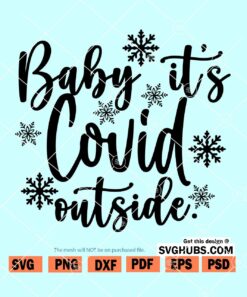 Baby It's Covid Outside SVG