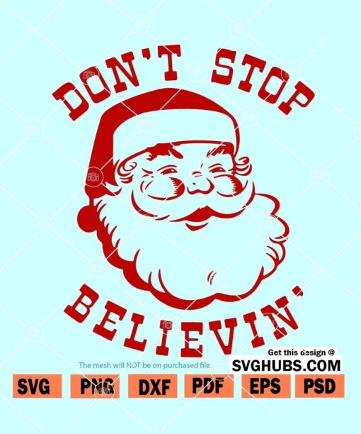 Dont stop believing Santa SVG