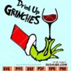 Drink up grinches SVG