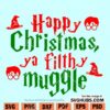 Happy Christmas Ya Filthy Muggle SVG