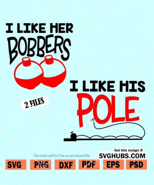 I like her Bobbers SVG