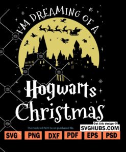 I'm Dreaming of a Hogwarts Christmas SVG