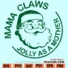 Mama claws jolly as a mother SVG