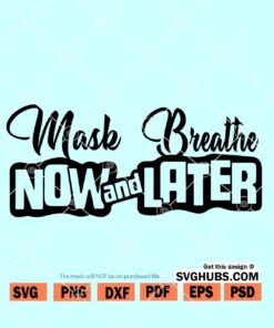 Mask now breathe later SVG