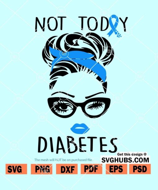 Not Today Diabetes SVG 01