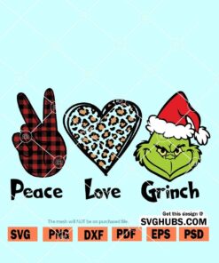 Peace Love Grinch SVG