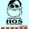There are some hos in this house SVG