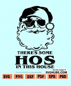 There are some hos in this house SVG