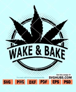 Wake and bake svg