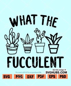 What The Fucculent SVG