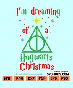 I’m Dreaming of a Hogwarts Christmas SVG