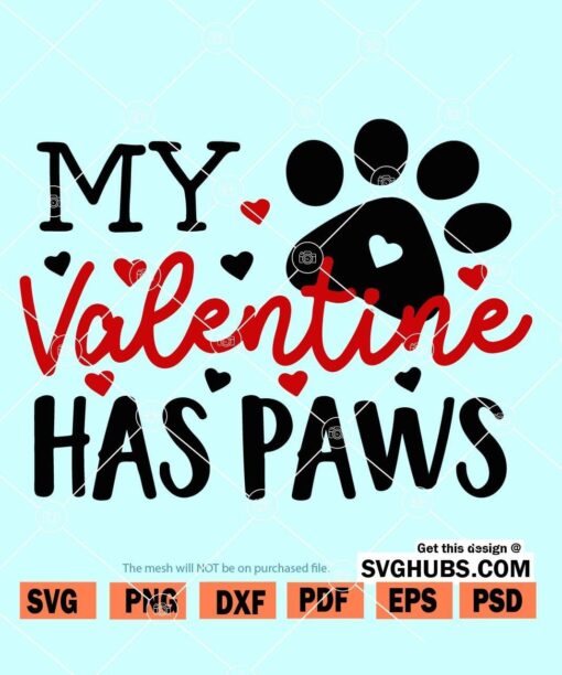 My Valentine Has Paws SVG