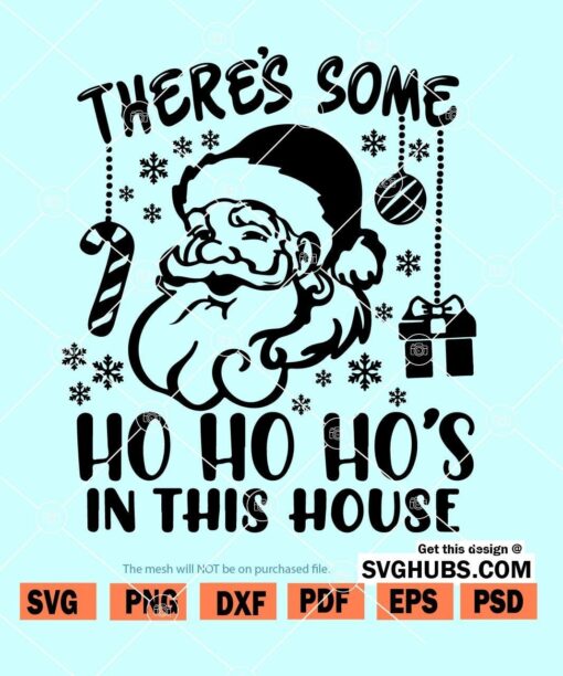 There’s some hos in this house SVG