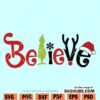 Grinch Believe SVG
