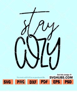 Stay Cozy SVG