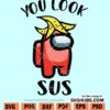 You look sus SVG