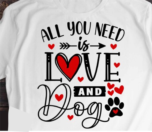 All You Need Is Love And Dog SVG, Dog Valentine SVG, Dog lover SVG - Image 2