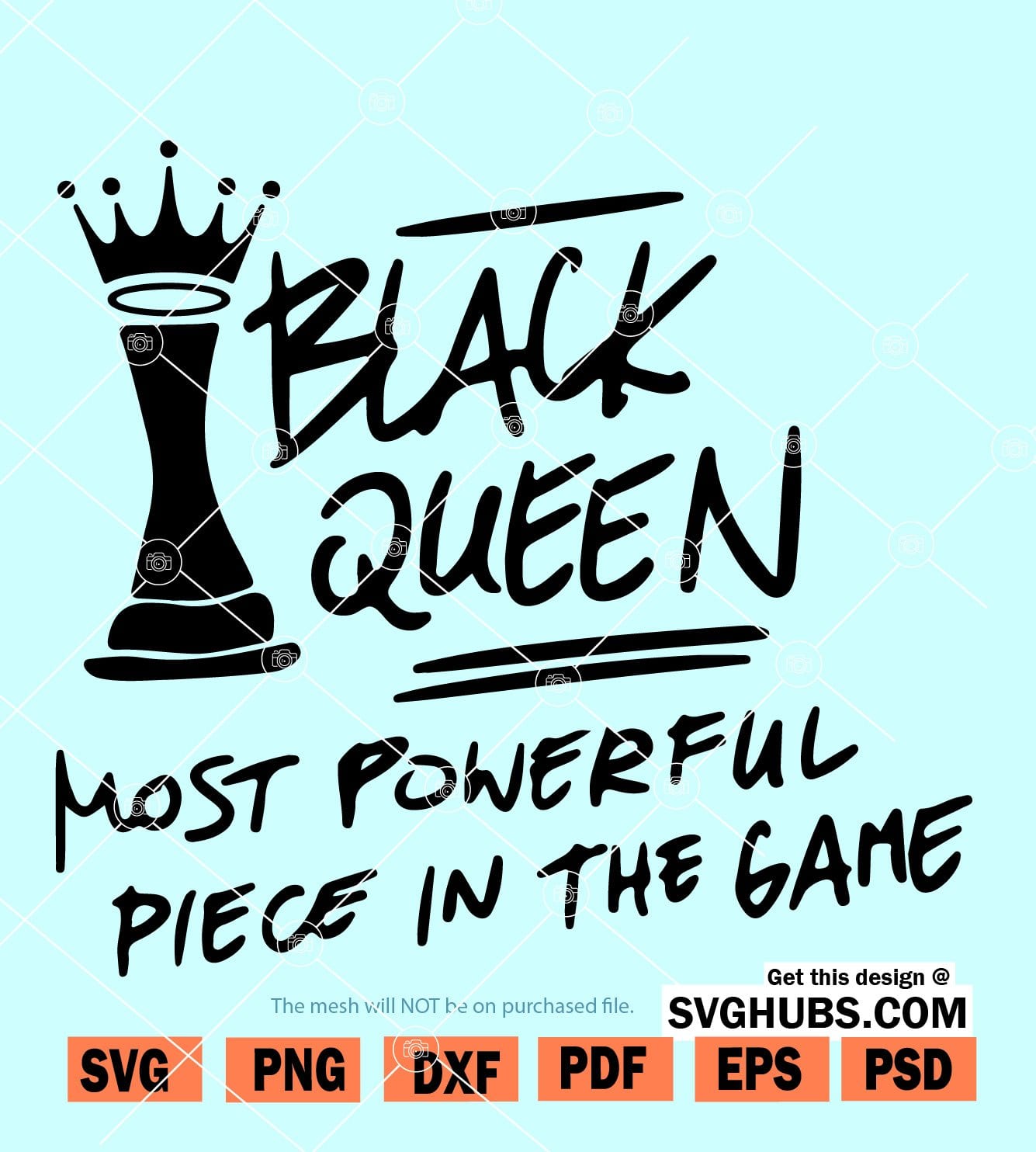 Black Queen the Most Powerful Piece in the Game SVG (Download Now