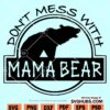 Dont mess with mama bear SVG