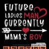 Future Ladies Man Current Mama's Boy SVG