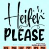 Heifer Please SVG