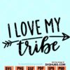 I love my tribe SVG
