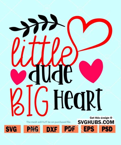 Little dude big heart SVG