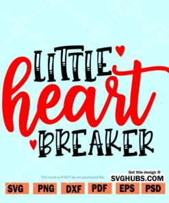 Little heart breaker SVG