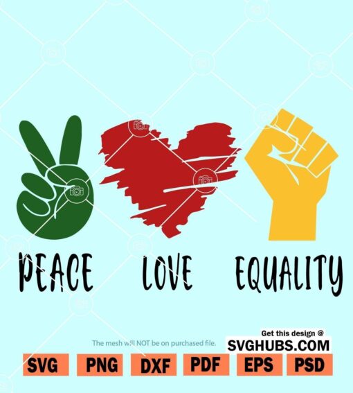 Peace love equality SVG