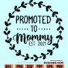 Promoted to mommy SVG